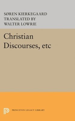 Søren Kierkegaard - Christian Discourses, etc, Häftad
