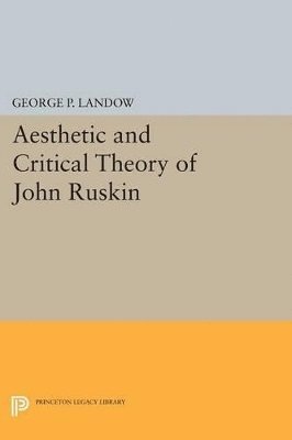 Aesthetic and Critical Theory of John Ruskin 1