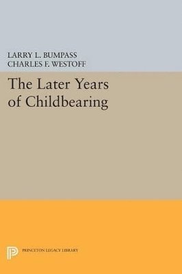 The Later Years of Childbearing 1