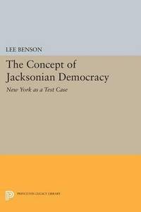 bokomslag The Concept of Jacksonian Democracy