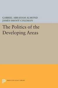 bokomslag The Politics of the Developing Areas