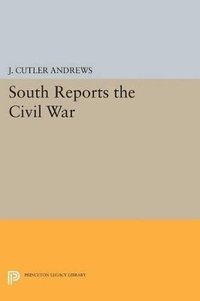 bokomslag South Reports the Civil War