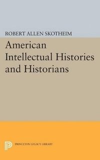 bokomslag American Intellectual Histories and Historians