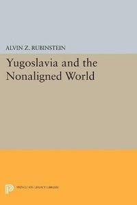 bokomslag Yugoslavia and the Nonaligned World