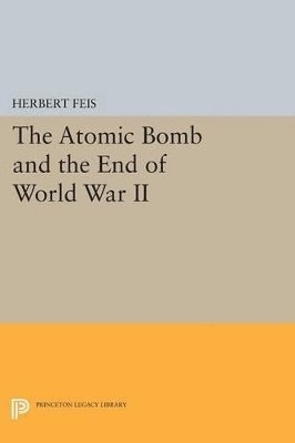 The Atomic Bomb and the End of World War II 1