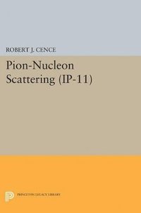 bokomslag Pion-Nucleon Scattering. (IP-11), Volume 11