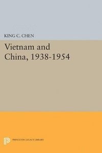 bokomslag Vietnam and China, 1938-1954