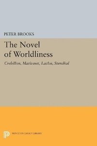 bokomslag The Novel of Worldliness
