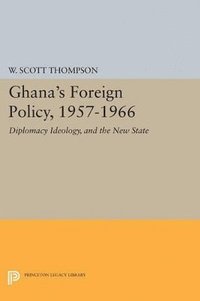 bokomslag Ghana's Foreign Policy, 1957-1966