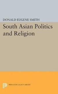 bokomslag South Asian Politics and Religion