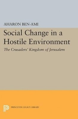 Aharon Ben-Ami - Social Change in a Hostile Environment, Häftad
