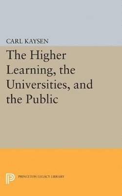 The Higher Learning, the Universities, and the Public 1