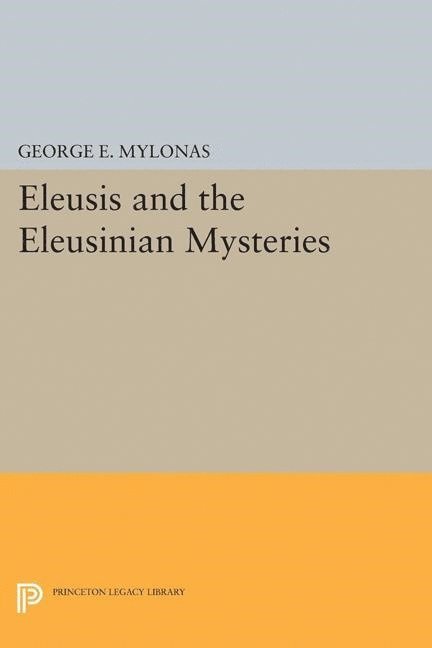 Eleusis and the Eleusinian Mysteries 1