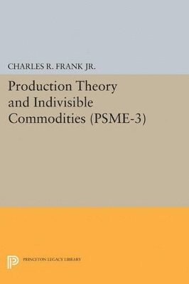 bokomslag Production Theory and Indivisible Commodities. (PSME-3), Volume 3