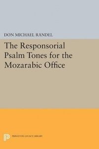 bokomslag The Responsorial Psalm Tones for the Mozarabic Office