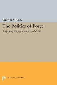 bokomslag Politics of Force