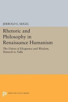 Rhetoric and Philosophy in Renaissance Humanism 1