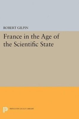 bokomslag France in the Age of the Scientific State