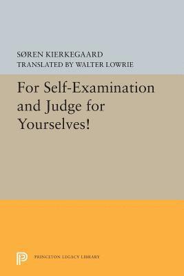 Søren Kierkegaard - For Self-Examination and Judge for Yourselves!, Häftad