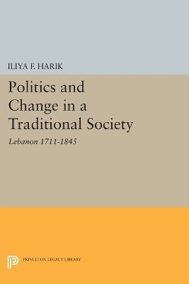 bokomslag Politics and Change in a Traditional Society