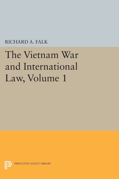 Richard A. Falk - Vietnam War and International Law, Volume 1, Häftad