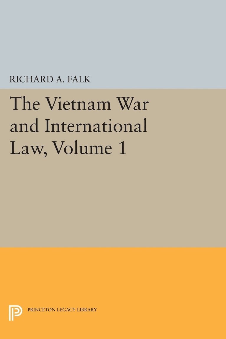 Vietnam War and International Law, Volume 1