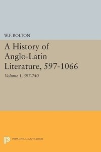 bokomslag History of Anglo-Latin Literature, 597-740