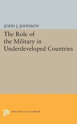 Role of the Military in Underdeveloped Countries 1