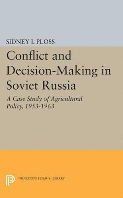 Conflict and Decision-Making in Soviet Russia 1