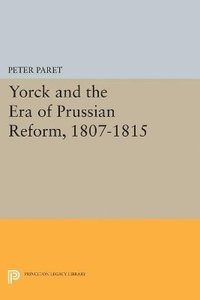 bokomslag Yorck and the Era of Prussian Reform
