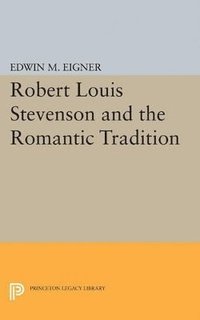 bokomslag Robert Louis Stevenson and the Romantic Tradition