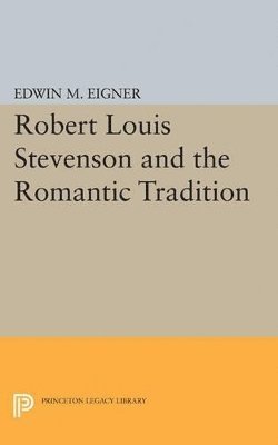 Robert Louis Stevenson and the Romantic Tradition 1