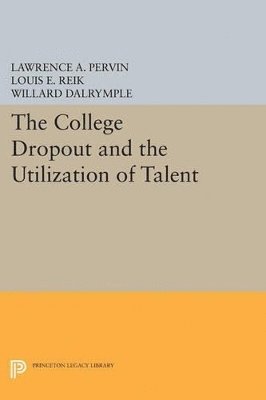 bokomslag The College Dropout and the Utilization of Talent