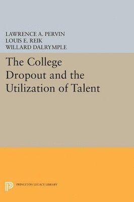 College Dropout and the Utilization of Talent