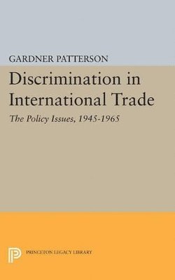 Discrimination in International Trade, The Policy Issues 1