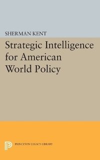 bokomslag Strategic Intelligence for American World Policy