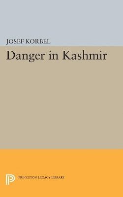 Josef Korbel - Danger in Kashmir, Häftad