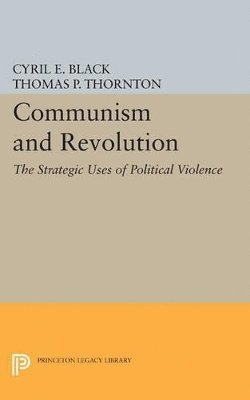 Cyril E. Black - Communism and Revolution, Häftad