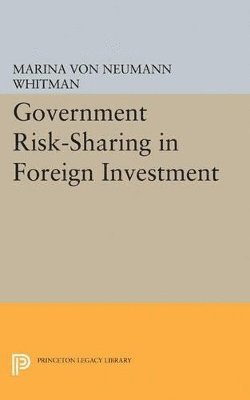 Marina von Neumann Whitman, Marina Von Neumann Whitman - Government Risk-Sharing in Foreign Investment, Häftad