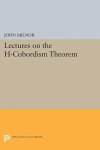 bokomslag Lectures on the H-Cobordism Theorem