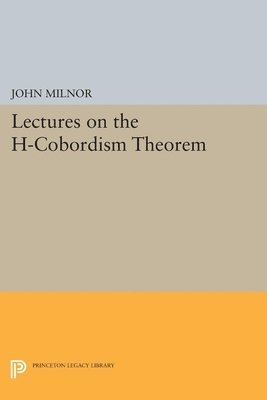 bokomslag Lectures on the H-Cobordism Theorem