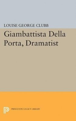 bokomslag Giambattista Della Porta, Dramatist