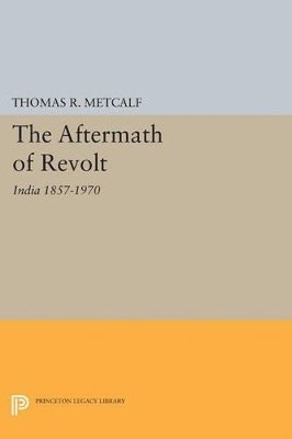 Thomas R. Metcalf - Aftermath of Revolt, Häftad