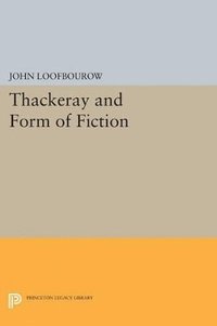 bokomslag Thackeray and Form of Fiction