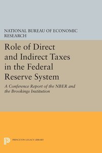 bokomslag Role of Direct and Indirect Taxes in the Federal Reserve System