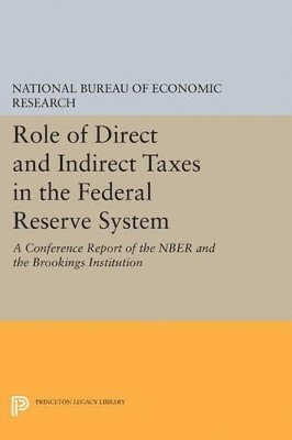 Role of Direct and Indirect Taxes in the Federal Reserve System 1