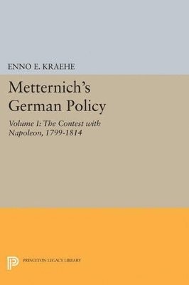 Metternich's German Policy, Volume I 1