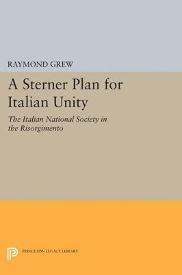 A Sterner Plan for Italian Unity 1