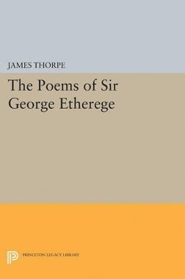 The Poems of Sir George Etherege 1