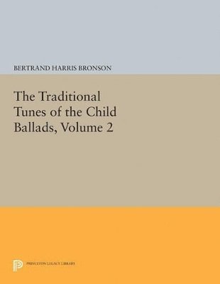 The Traditional Tunes of the Child Ballads, Volume 2 1
